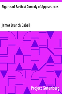 Cover of Figures of Earth: A Comedy of Appearances by James Branch Cabell