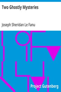 Cover of Two Ghostly Mysteries by Joseph Sheridan Le Fanu