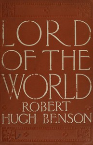 Cover of Lord of the World by Robert Hugh Benson
