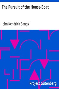 Cover of The Pursuit of the House-Boat by John Kendrick Bangs