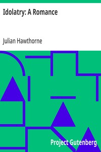 Cover of Idolatry: A Romance by Julian Hawthorne