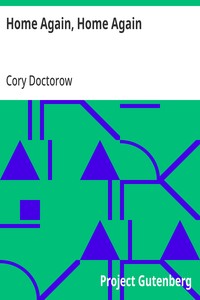 Cover of Home Again, Home Again by Cory Doctorow