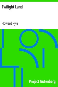 Cover of Twilight Land by Howard Pyle