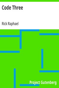 Cover of Code Three by Rick Raphael