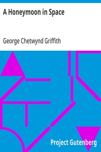 Cover of A Honeymoon in Space by George Chetwynd Griffith