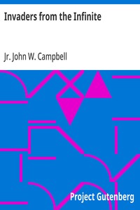 Cover of Invaders from the Infinite by Jr. John W. Campbell