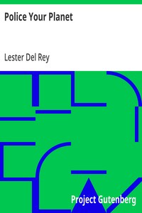 Cover of Police Your Planet by Lester Del Rey