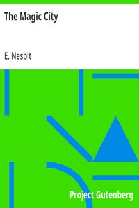 Cover of The Magic City by E. Nesbit