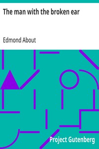 Cover of The man with the broken ear by Edmond About