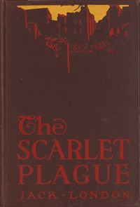 Cover of The Scarlet Plague by Jack London