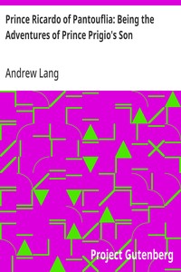 Cover of Prince Ricardo of Pantouflia: Being the Adventures of Prince Prigio's Son by Andrew Lang
