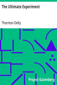 Cover of The Ultimate Experiment by Thornton DeKy