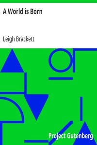 Cover of A World is Born by Leigh Brackett
