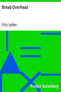 Cover of Bread Overhead by Fritz Leiber