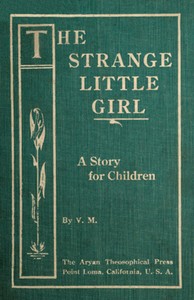 Cover of The Strange Little Girl: A Story for Children by V. M.