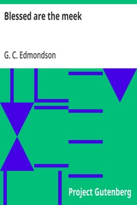 Cover of Blessed are the meek by G. C. Edmondson