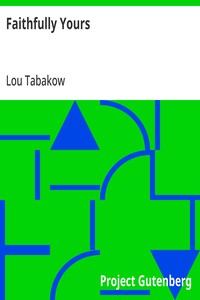 Cover of Faithfully Yours by Lou Tabakow