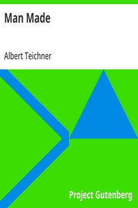 Cover of Man Made by Albert Teichner