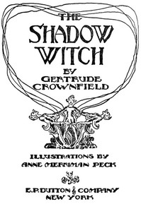 Cover of The Shadow Witch by Gertrude Crownfield