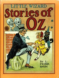 Cover of Little Wizard Stories of Oz by L. Frank Baum