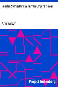 Cover of Fearful Symmetry: A Terran Empire novel by Ann Wilson