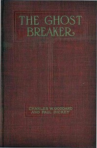 Cover of The Ghost Breaker: A Novel Based Upon the Play by Charles Goddard Paul Dickey