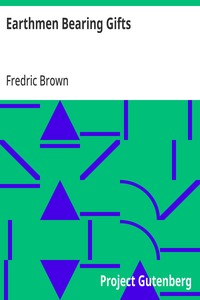 Cover of Earthmen Bearing Gifts by Fredric Brown