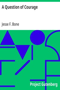 Cover of A Question of Courage by Jesse F. Bone