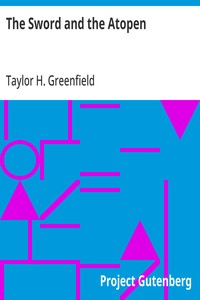 Cover of The Sword and the Atopen by Taylor H. Greenfield