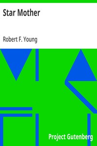 Cover of Star Mother by Robert F. Young