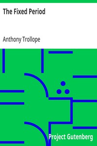 Cover of The Fixed Period by Anthony Trollope