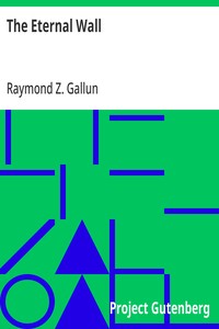 Cover of The Eternal Wall by Raymond Z. Gallun