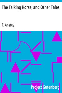 Cover of The Talking Horse, and Other Tales by F. Anstey