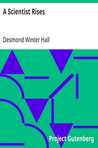 Cover of A Scientist Rises by Desmond Winter Hall