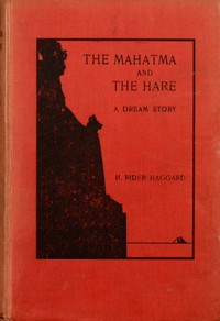 Cover of The Mahatma and the Hare: A Dream Story by H. Rider Haggard