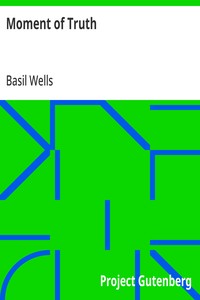 Cover of Moment of Truth by Basil Wells