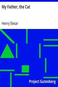 Cover of My Father, the Cat by Henry Slesar