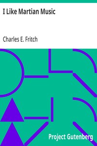 Cover of I Like Martian Music by Charles E. Fritch