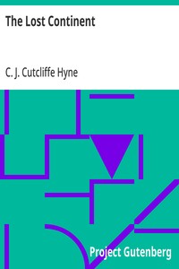 Cover of The Lost Continent by Charles John Cutcliffe Wright Hyne