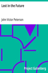 Cover of Lost in the Future by John Victor Peterson
