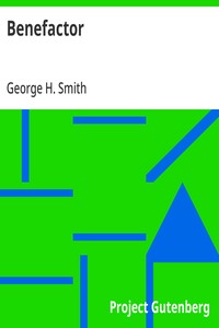 Cover of Benefactor by George H. Smith