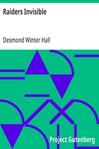 Cover of Raiders Invisible by Desmond Winter Hall