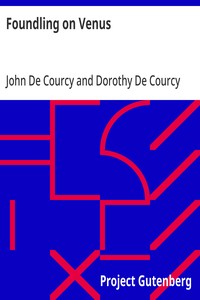 Cover of Foundling on Venus by John De Courcy
