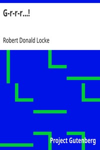 Cover of G-r-r-r...! by Robert Donald Locke