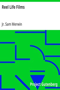 Cover of Reel Life Films by Sam Merwin