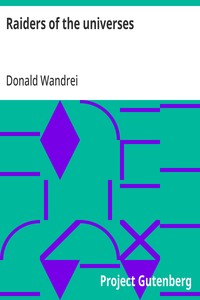 Cover of Raiders of the universes by Donald Wandrei