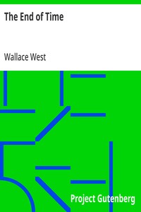 Cover of The End of Time by Wallace West