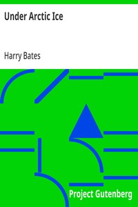 Cover of Under Arctic Ice by Harry Bates