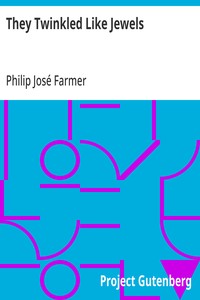 Cover of They Twinkled Like Jewels by Philip José Farmer