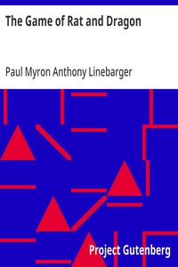 Cover of The Game of Rat and Dragon by Paul Myron Anthony Linebarger